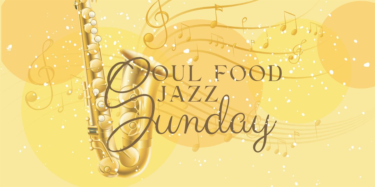 Soul Food Jazz Sunday