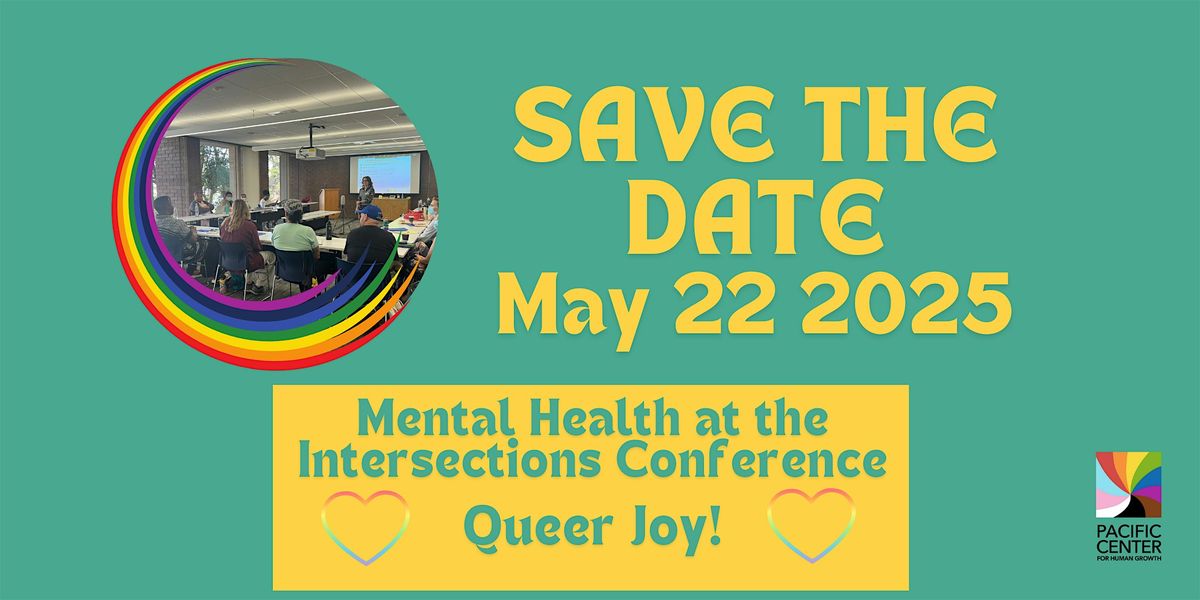 Pacific Center's 7th Annual Mental Health at the Intersections Conference