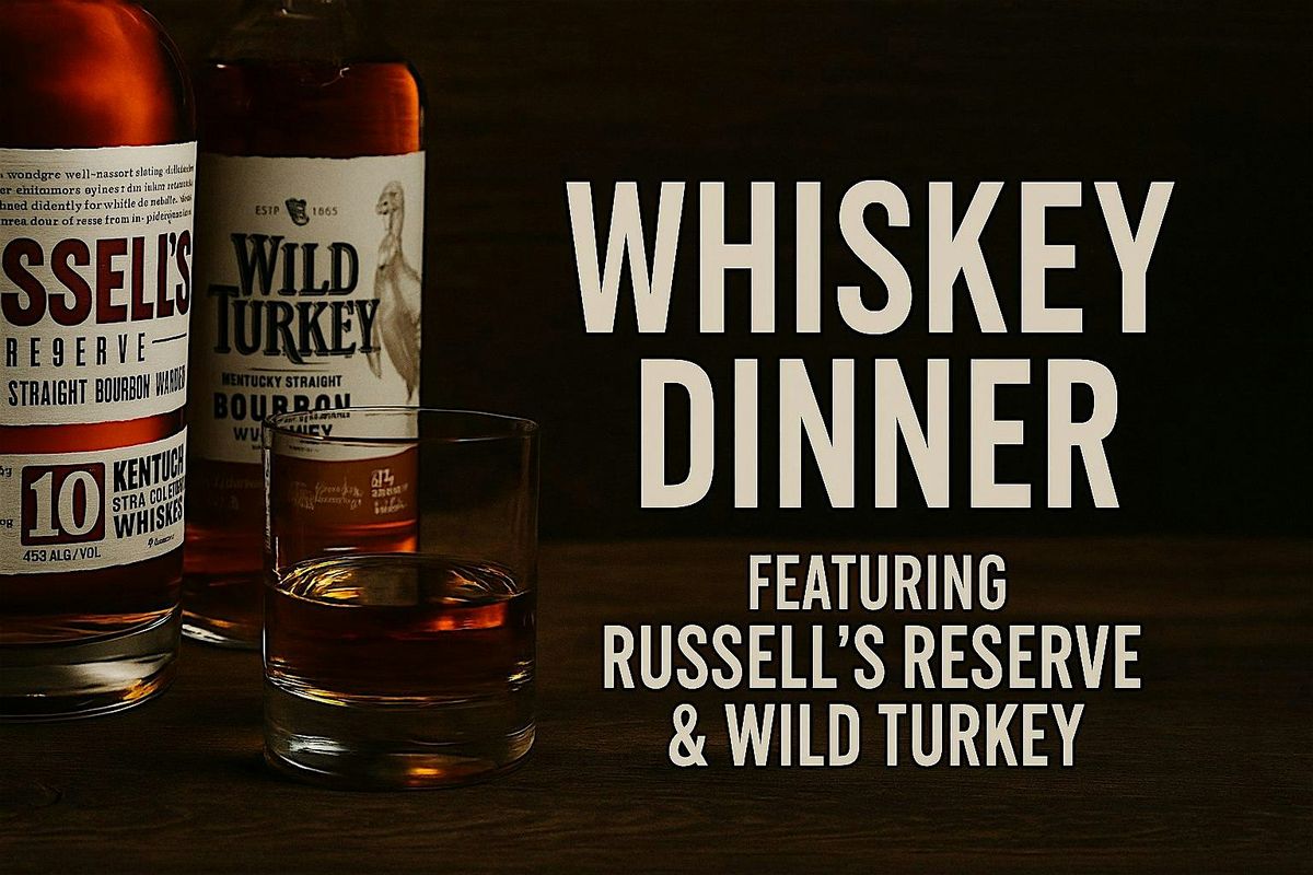 Grand Cathedral Cigars: Russels Reserve & Wild Turkey Dinner