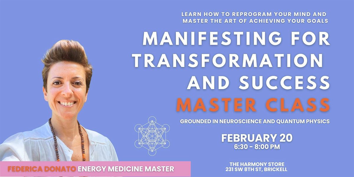 Manifesting for Transformation and Success - Master Class