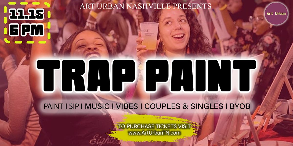 Trap Paint Party