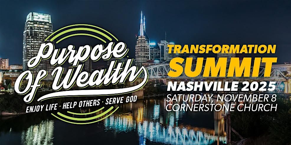 Purpose of Wealth Summit | Nashville 2025