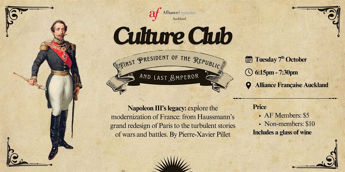 Culture Club - First President of the Republic & Last Emperor -Napoleon III