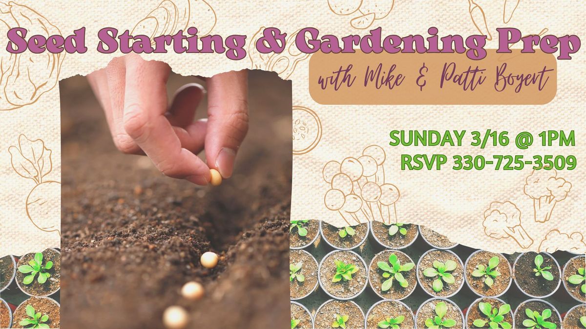 Seed Starting & Gardening Prep Seminar