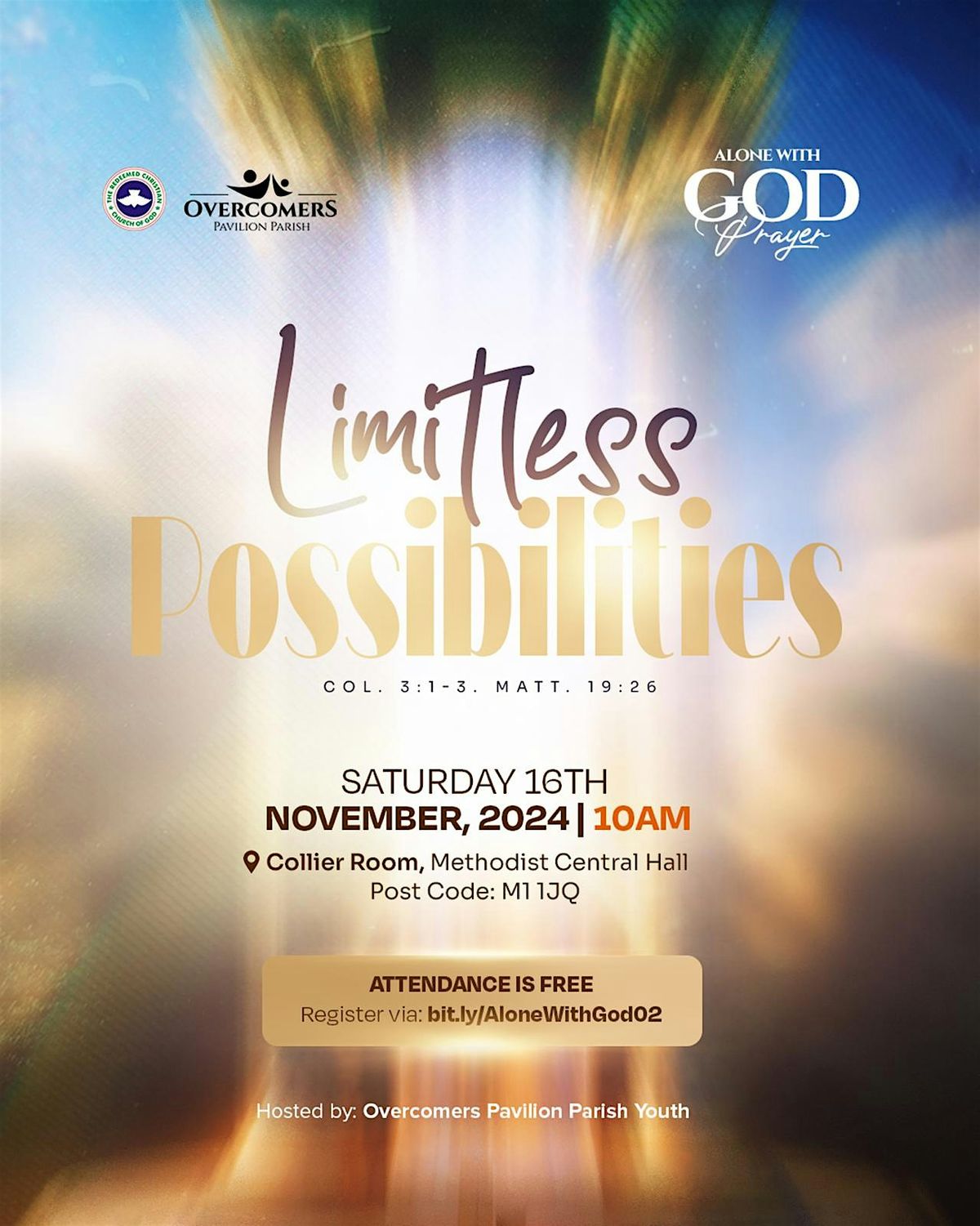 ALONE WITH GOD PRESENTS : LIMITLESS POSSIBILITIES Col 3:1-3. Matt 19:26