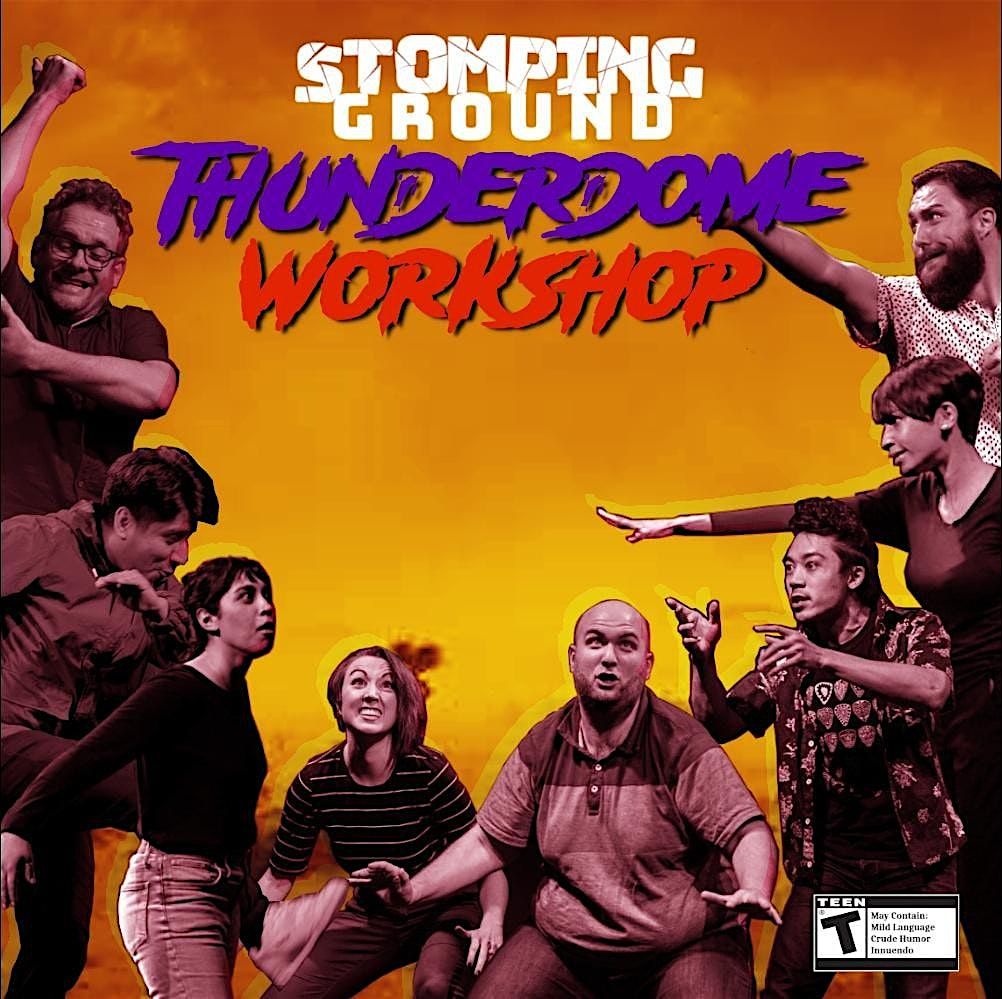 Stomping Ground THUNDERDOME Workshop