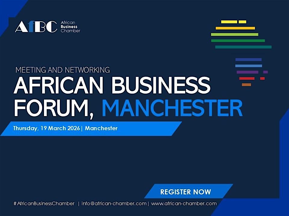 AfBC Manchester - Africa Business Forum 2026