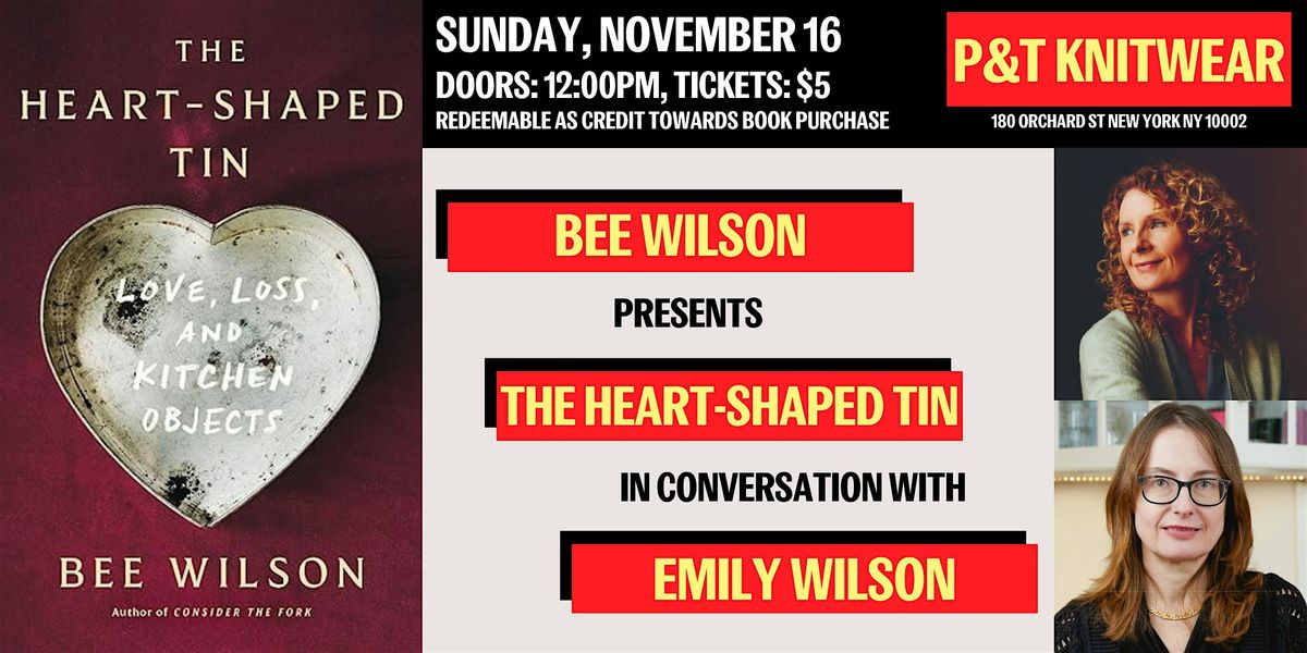Bee Wilson presents The Heart-Shaped Tin, with Emily Wilson