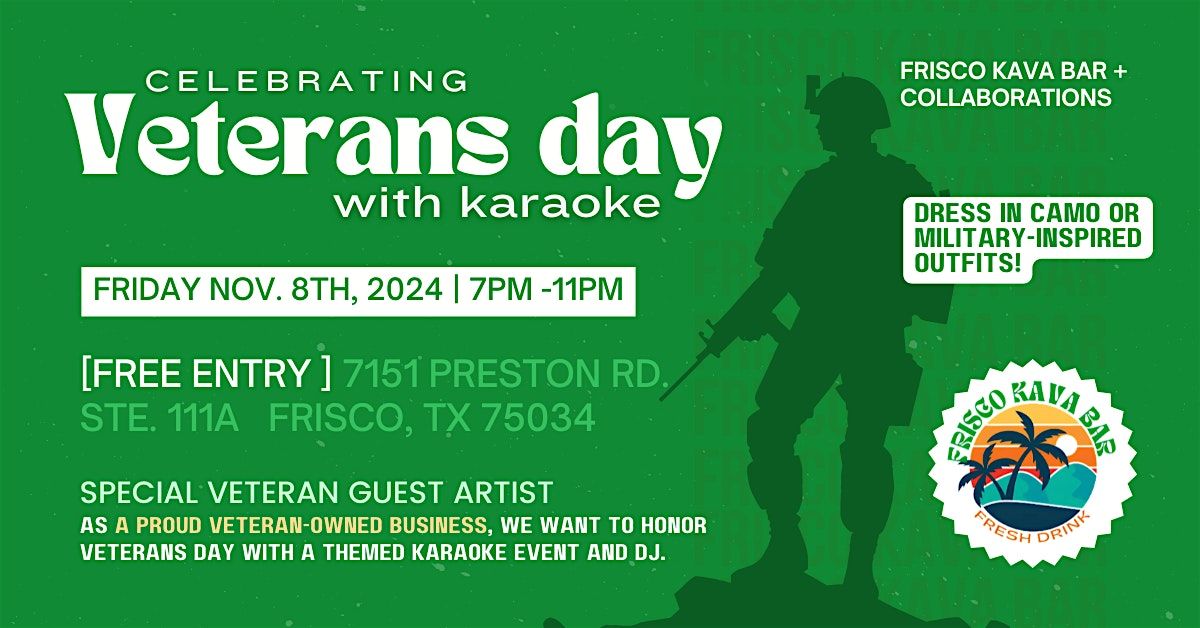 Veterans Day with Karaoke at Frisco Kava Bar