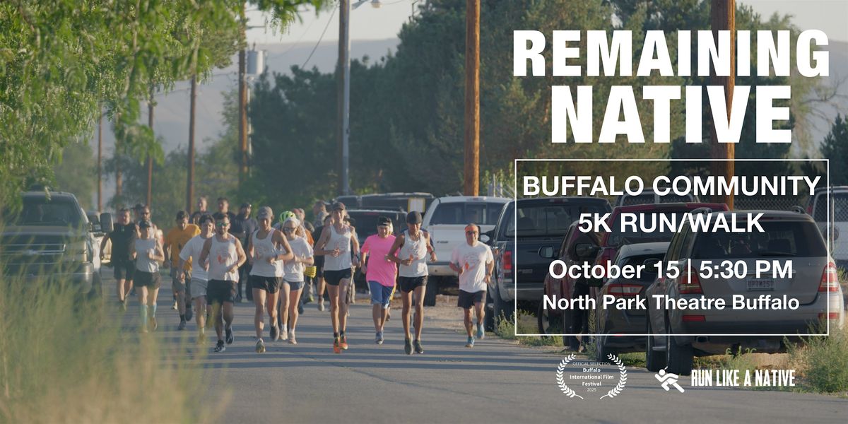 Remaining Native Buffalo Community 5k Run\/Walk
