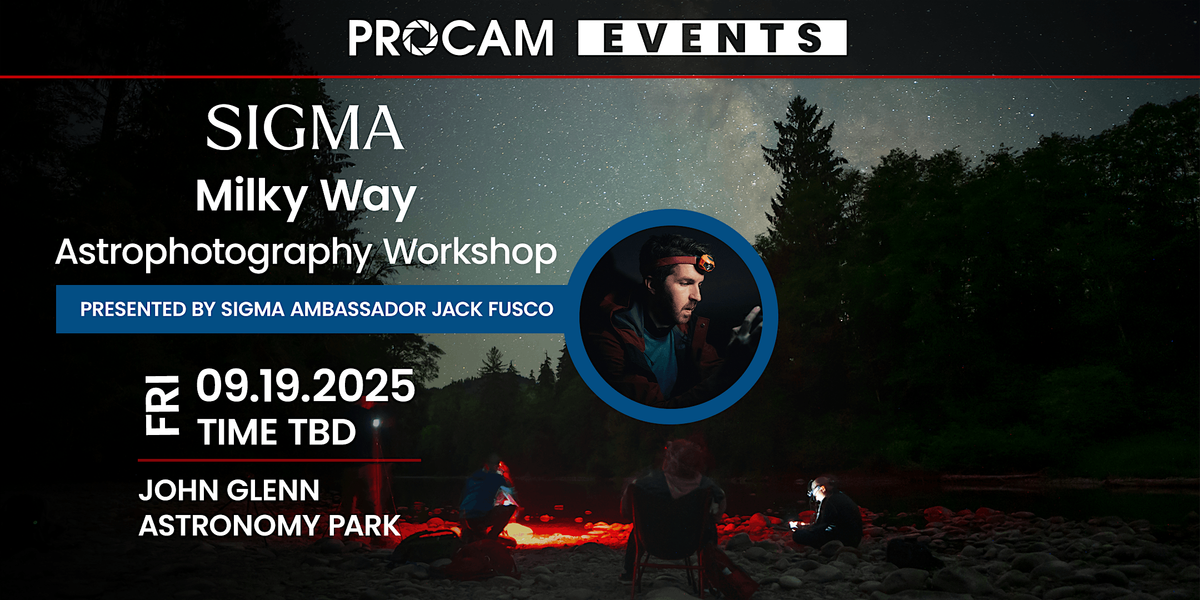 Milky Way | Astrophotography Workshop with Sigma Ambassador Jack Fusco