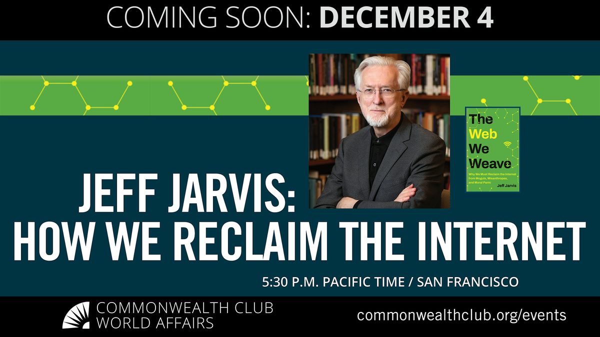 Jeff Jarvis: How We Reclaim the Internet