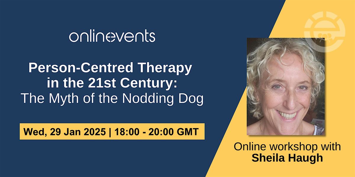 Person-Centred Therapy in the 21st Century: The Myth of the Nodding Dog