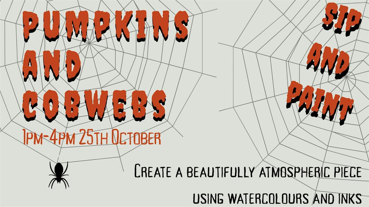 Pumpkins & Cobwebs - Dip n\u2019 Dabble -  Watercolours and Inks workshop