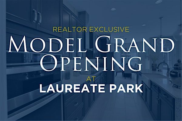 Realtor Exclusive Model Grand Opening