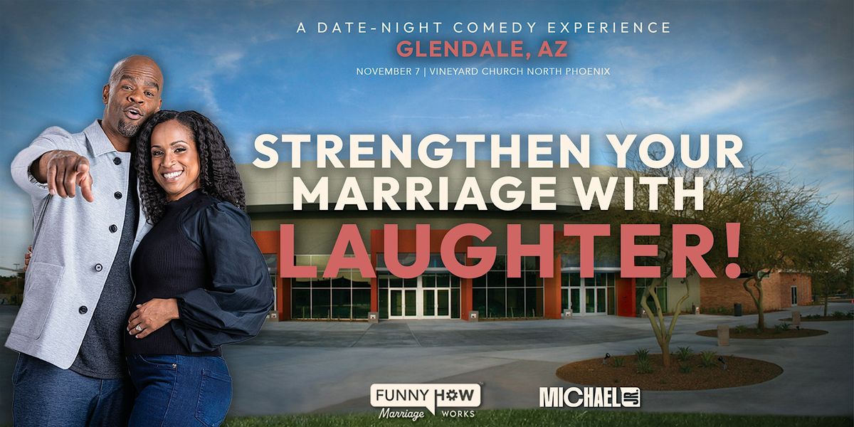 Michael Jr.'s Funny How Marriage Works Tour @ Glendale, AZ