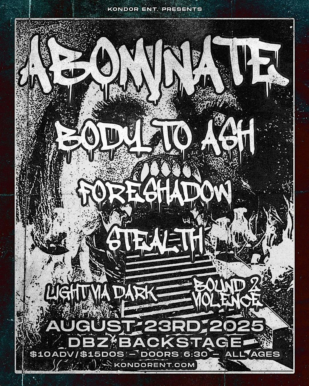 DBZ BACKSTAGE & KONDOR ENT PRESENTS: Abominate, Body To Ash + More
