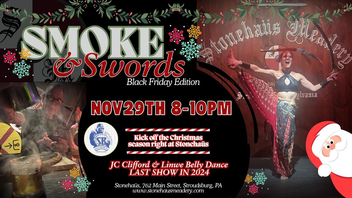 SMOKE & SWORDS AT STONEHA\u00fcS BLACK FRIDAY EDITION ~ FREE EVENT