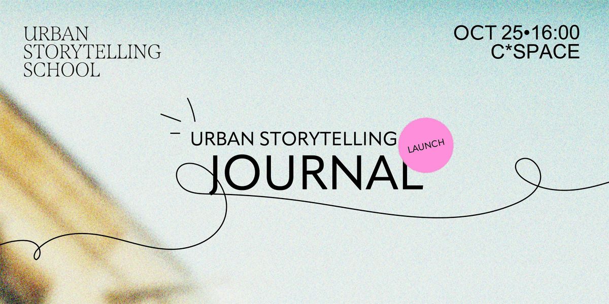 Urban Storytelling Journal \u2013 Launch Event