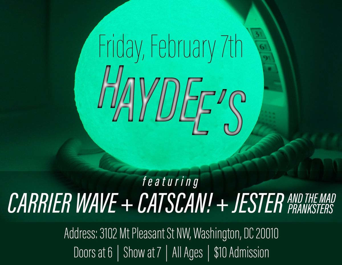 Carrier Wave + Catscan! + Jester & The Mad Pranksters