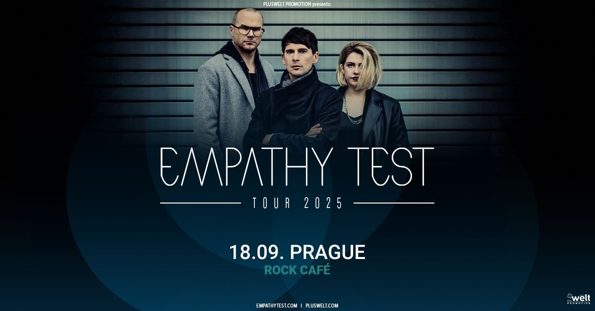 EMPATHY TEST \/\/ TOUR 2025 \/\/ Prague + special guest Lakeside X