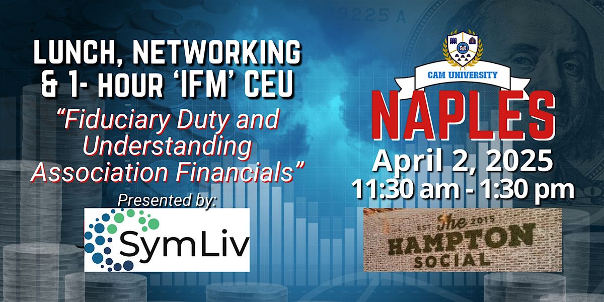 CAM U NAPLES Complimentary Lunch and 1-hour "IFM" CEU | The Hampton Social