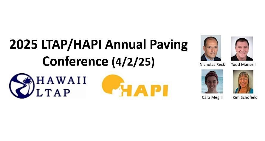 2025 Annual LTAP\/HAPI  Paving Conference (Virtual)