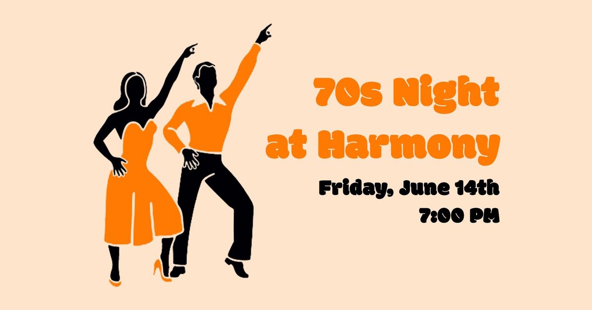 70s Night at Harmony