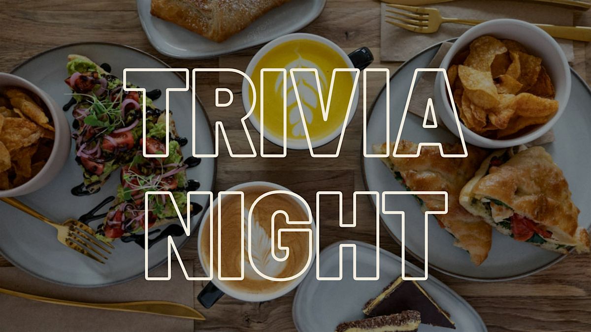 March 25  - Trivia Night at Foundry Coffee Bar!