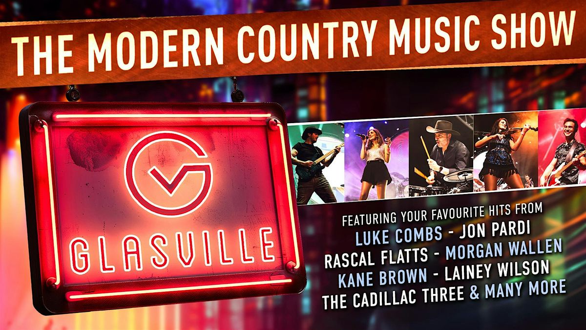 Glasville - The Modern Country Music Show