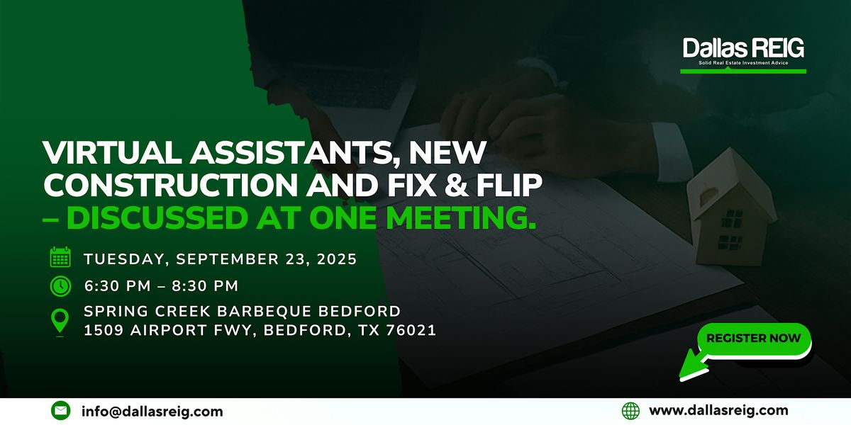 Virtual Assistants, New Construction and Fix & Flip \u2013 Discussed at One Meet