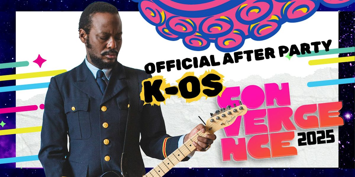 K-OS   |  Official After Party  | Convergence Festival 2025