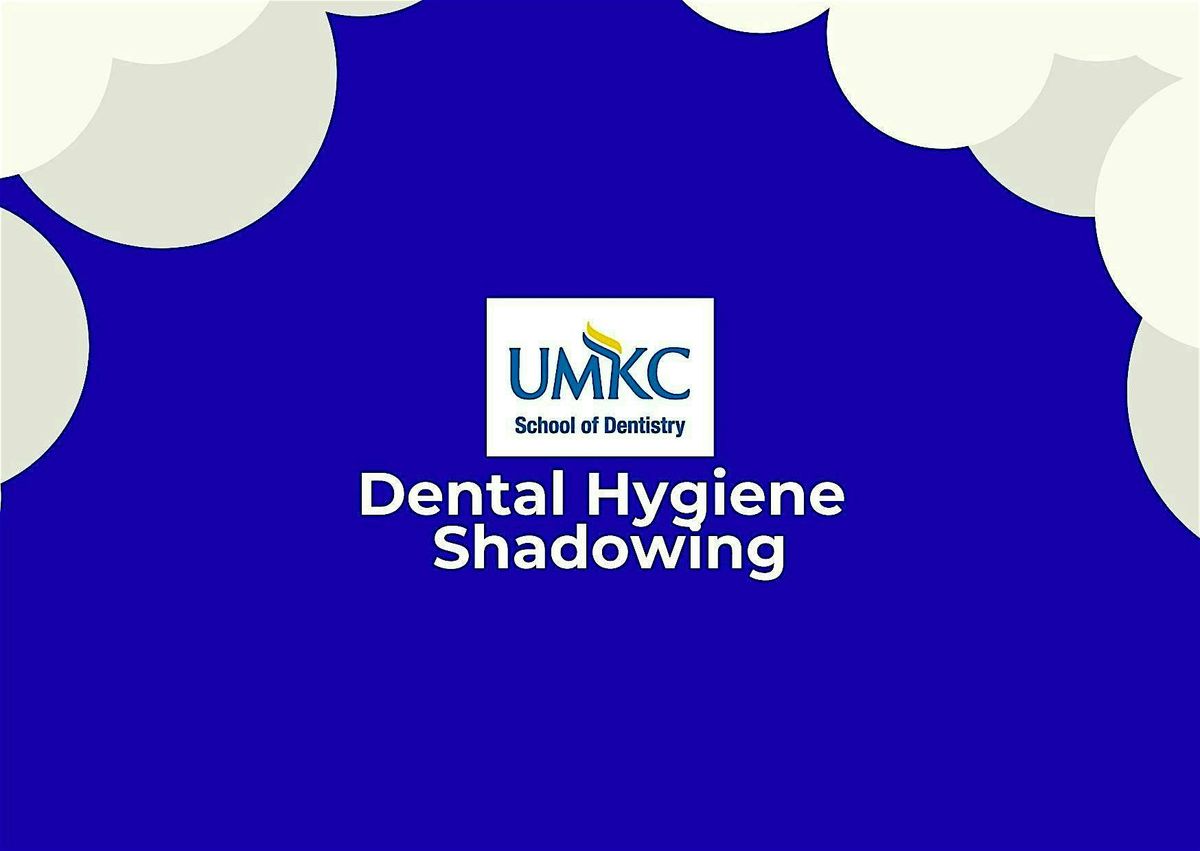 UMKC DH Shadowing