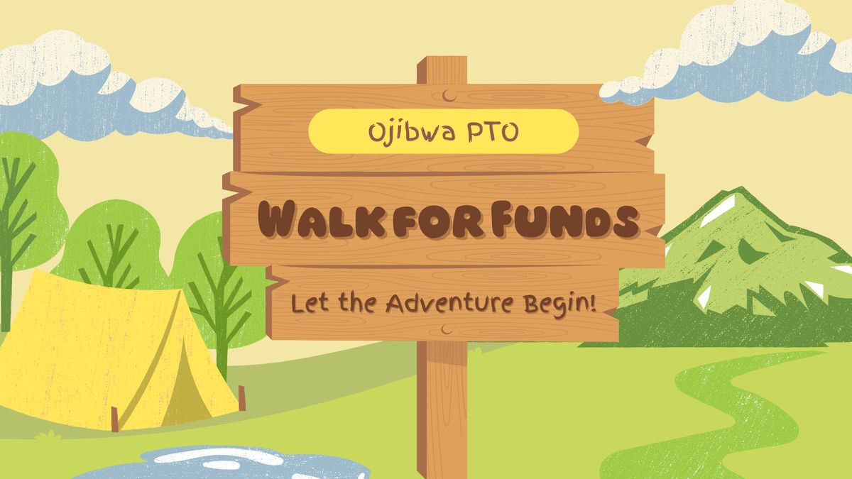 Ojibwa PTO - Walk for FUNds 2024