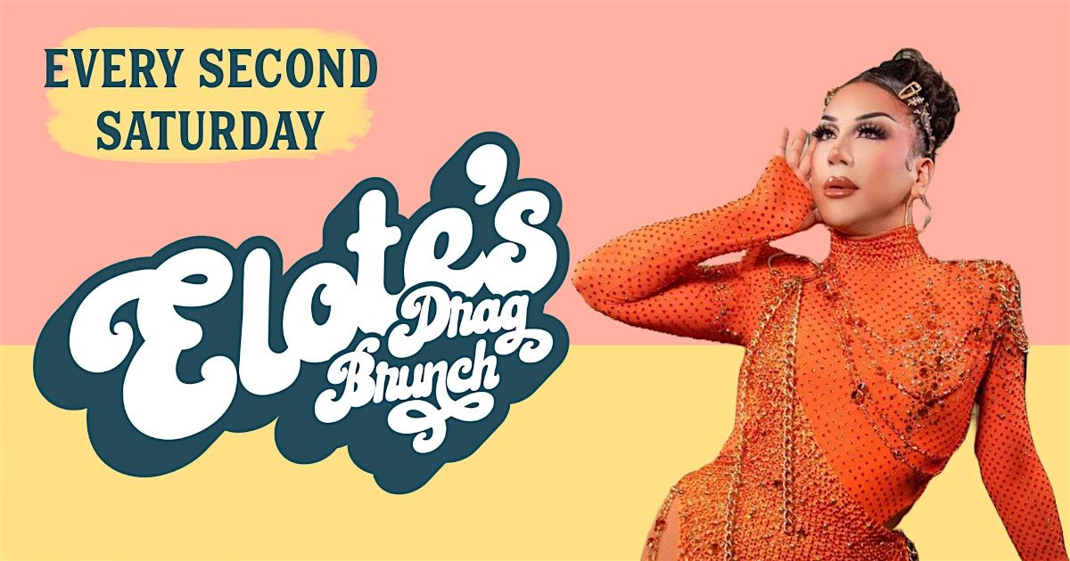 Drag Brunch Presented by Elote