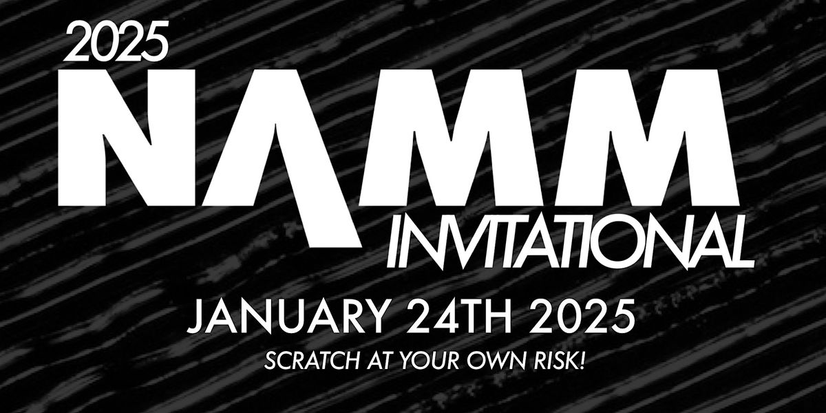 2025 Namm Invitational Scratch Battle