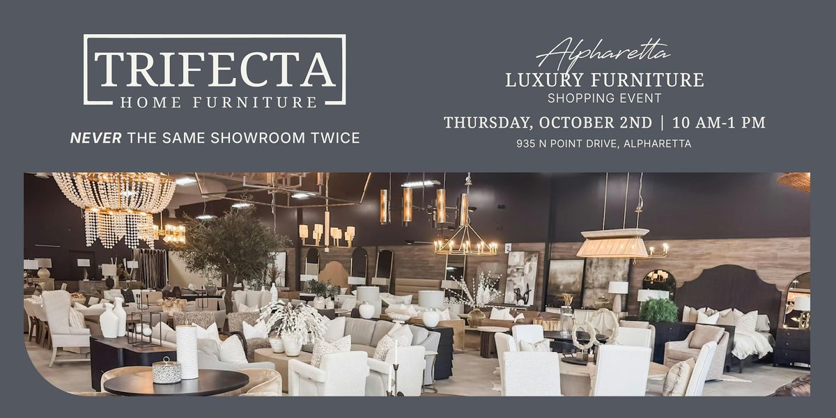 Thursday Shopping Event - Luxury Home Furniture in Alpharetta