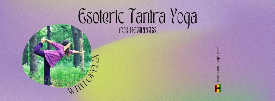 Esoteric Tantra Yoga w\/ Ofelia