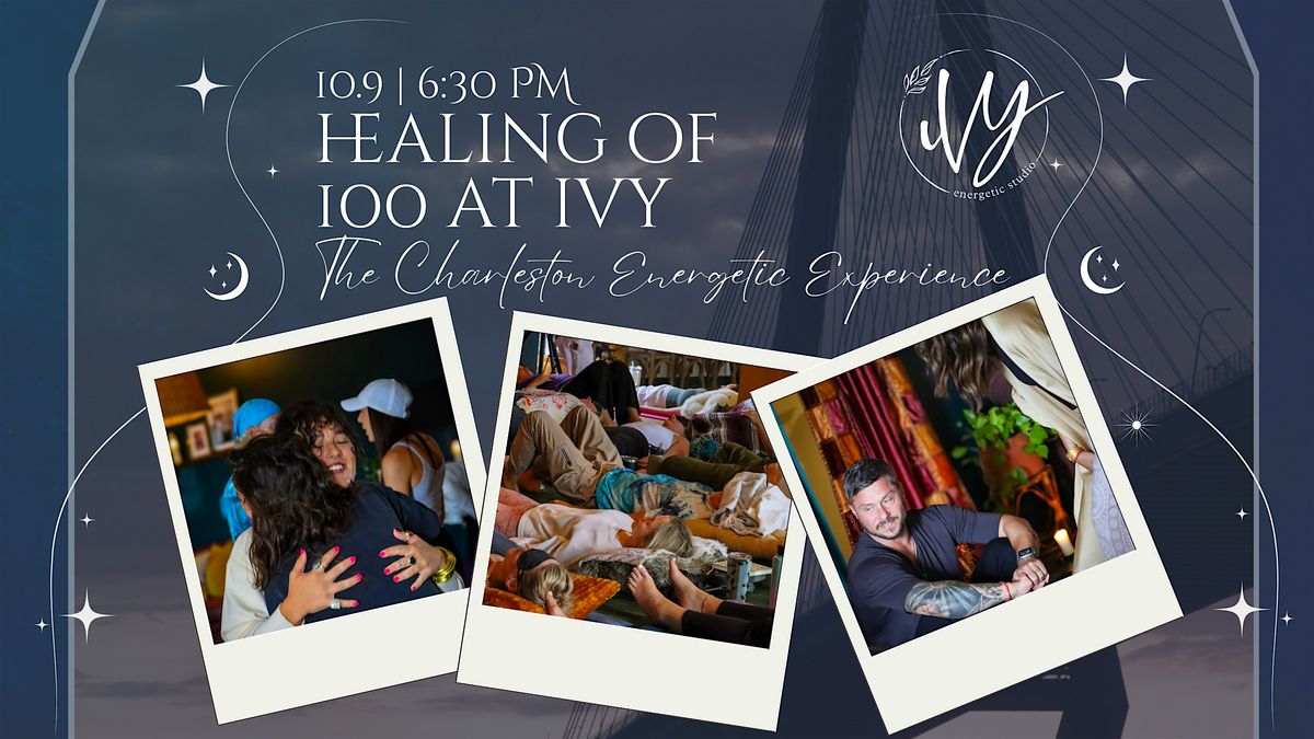 October Healing of 100: The Charleston Energetic Experience