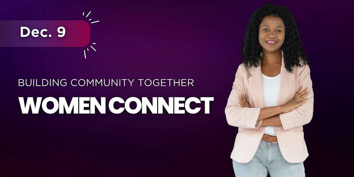 Women Connect #BuildingCommunityTogether