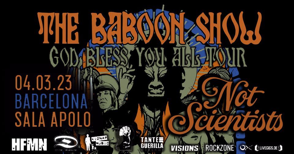 The Baboon Show + Not Scientists 04\/03\/2023 @ Sala Apolo | BARCELONA