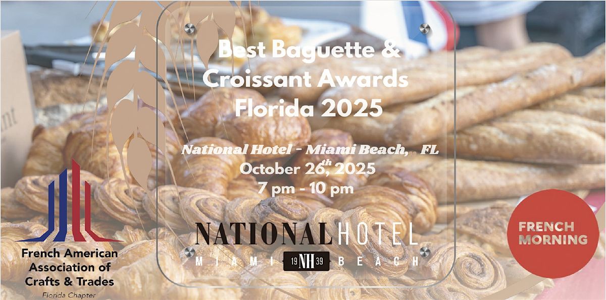 BEST BAGUETTE & CROISSANT CONTEST OF FLORIDA 2025