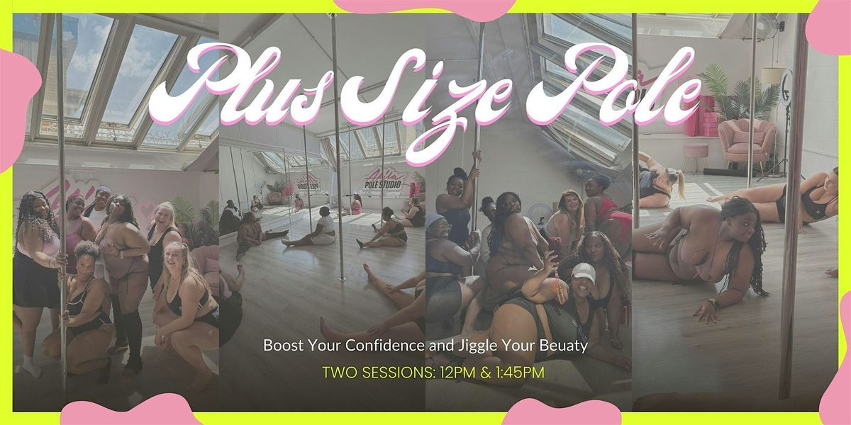 Plus Size Pole: Beginner Workshop