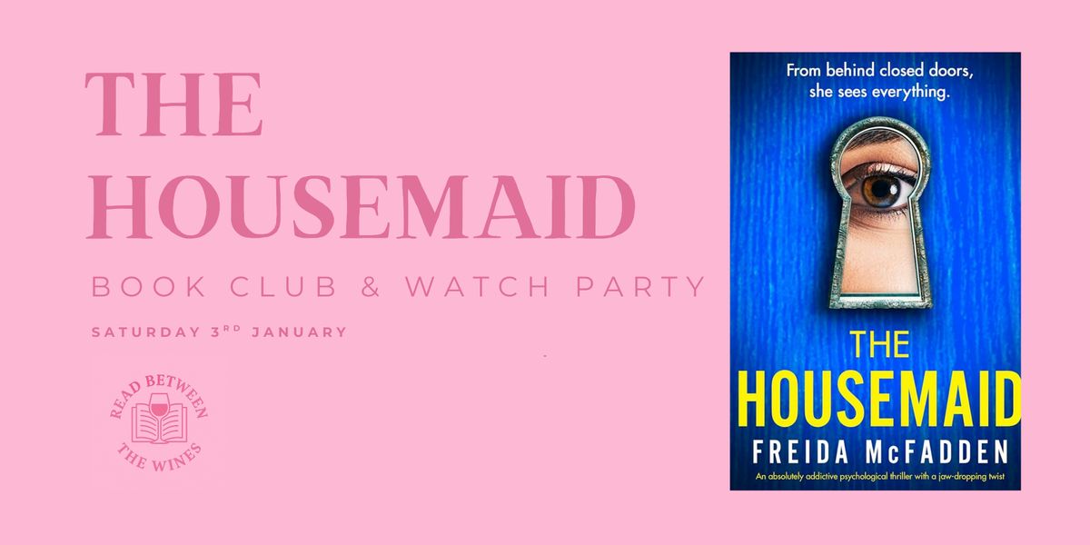 The Housemaid Book Club & Watch Party