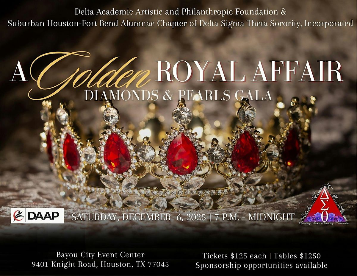 Diamonds and Pearls presents "A Golden Royal Affair" Scholarship Gala