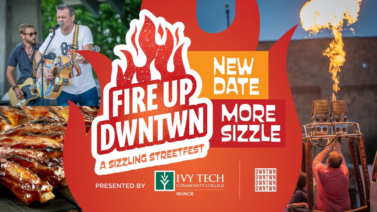 FIRE UP DWNTWN