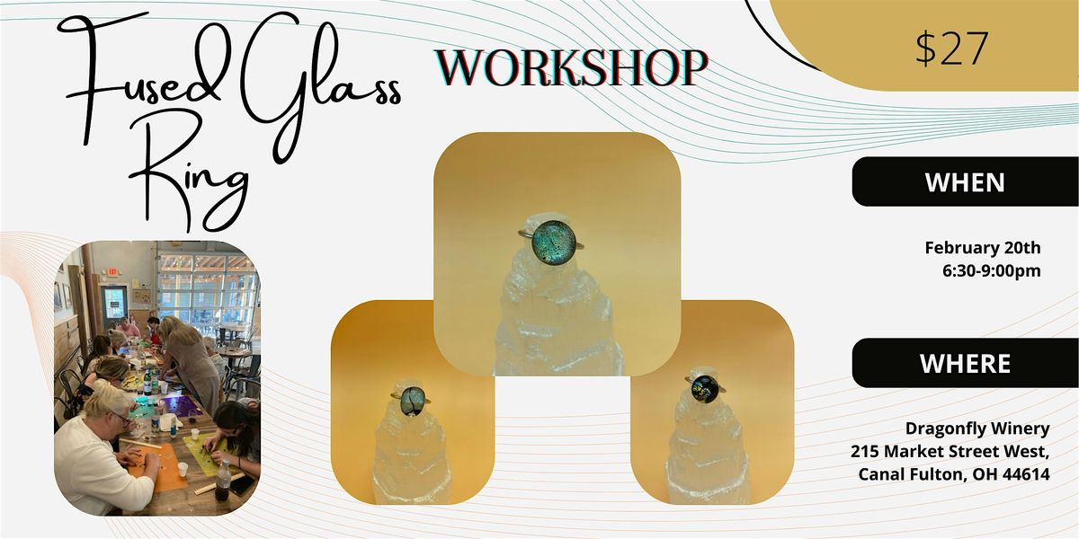 Fused Glass Ring Workshop