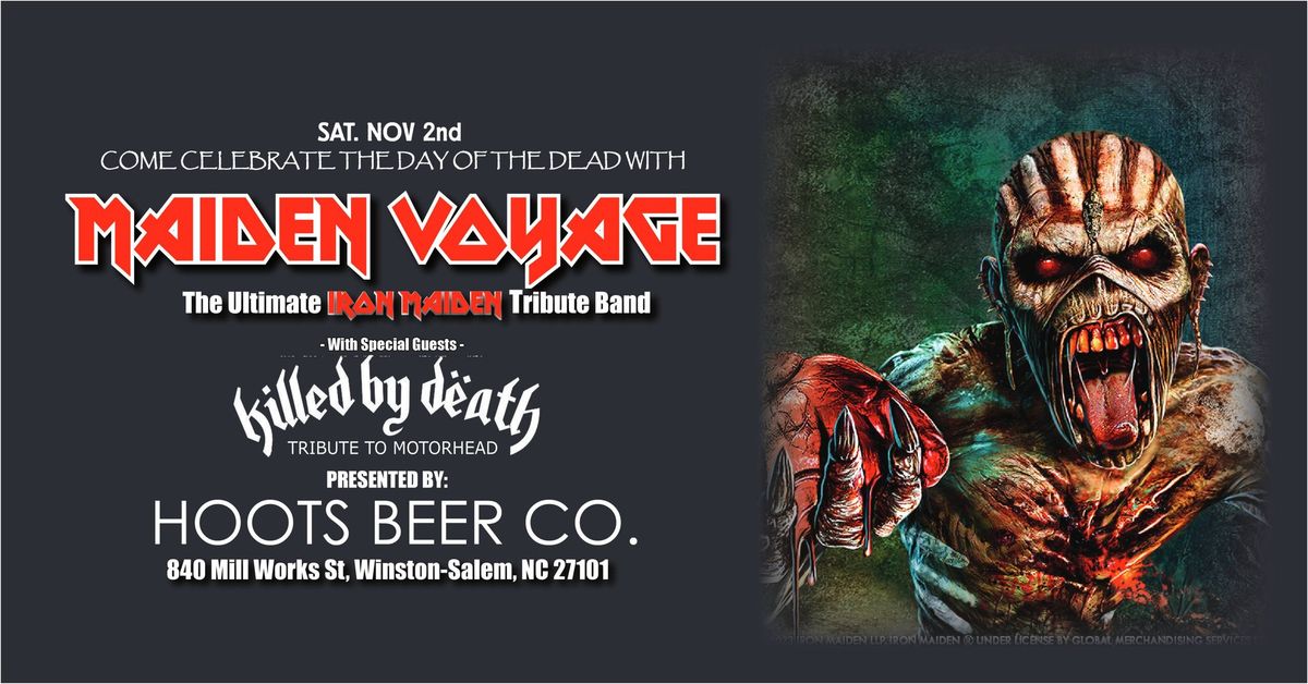 Maiden Voyage, The Ultimate Iron Maiden Tribute & Killed By Death (Motorhead tribute) at Hoots!