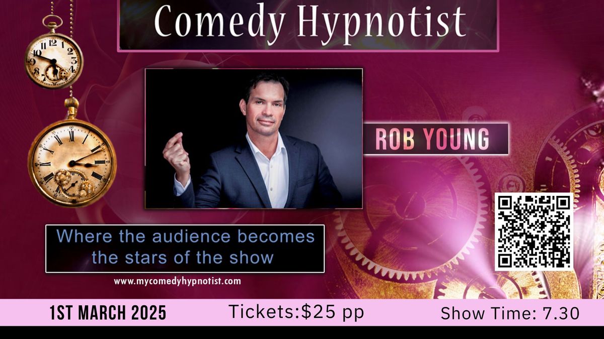 ROB YOUNG, Comedy Hypnotist!