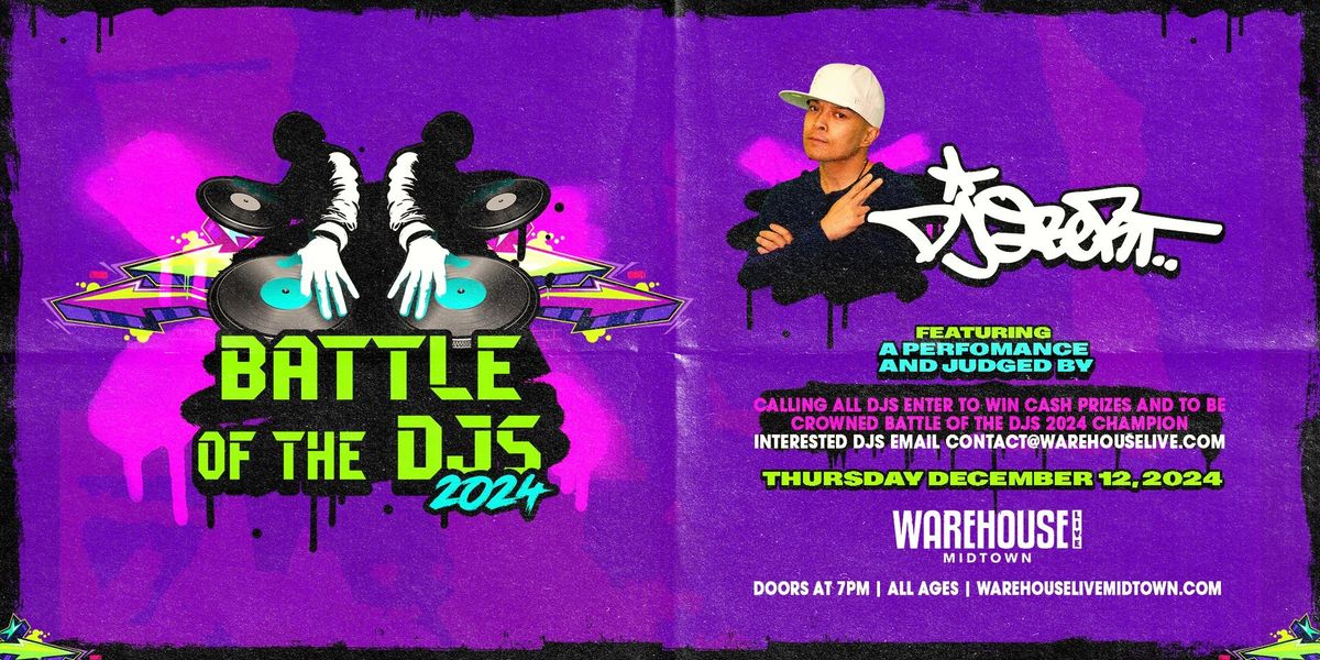 BATTLE OF THE DJs w\/ DJ Q-BERT at Warehouse Live Midtown Thursday December 12, 2024